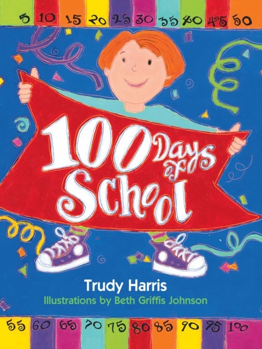 Title details for 100 Days of School by Trudy Harris - Available